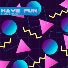 Have fun